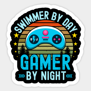 Swimmer Lover by Day Gamer By Night For Gamers Sticker